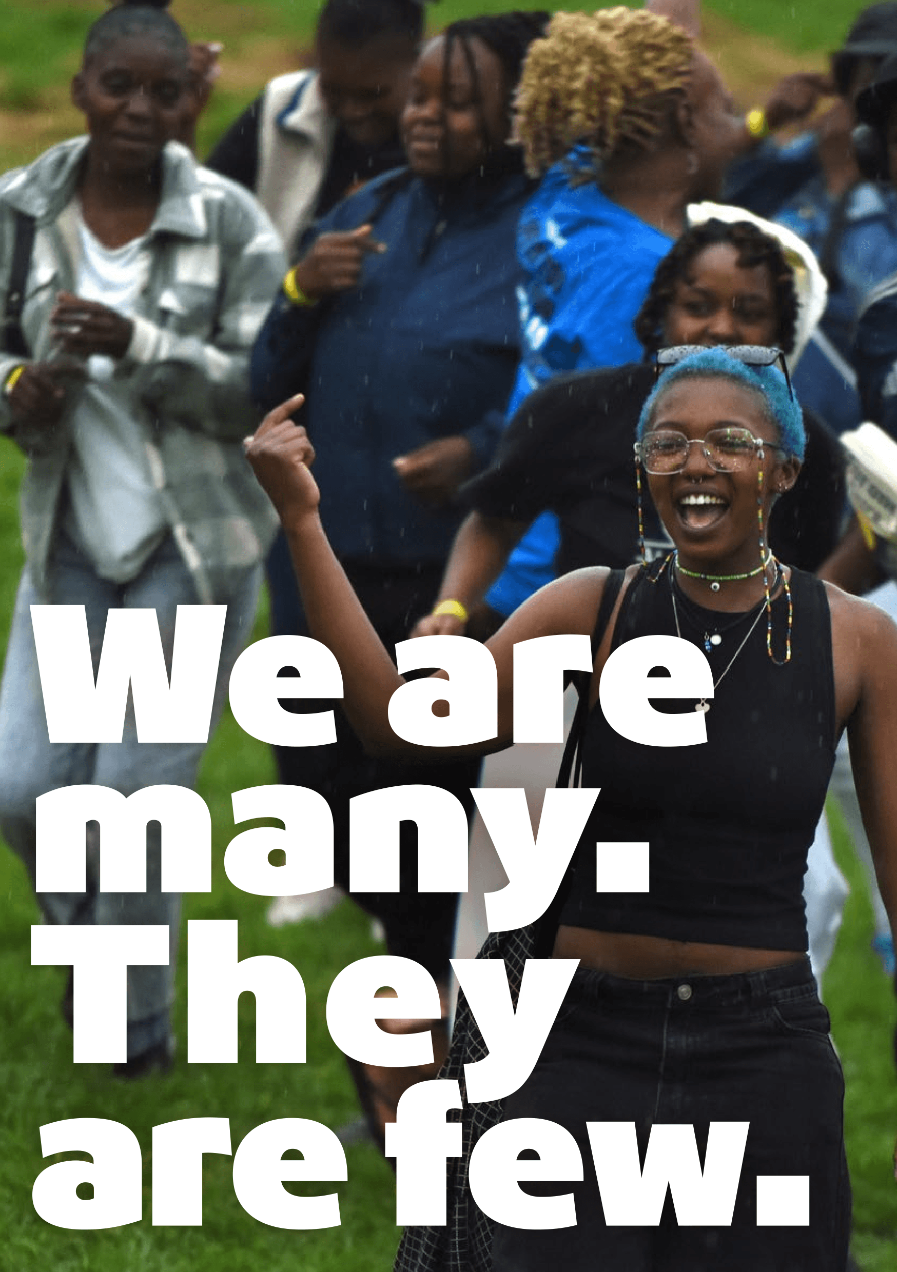 We are many, they are few